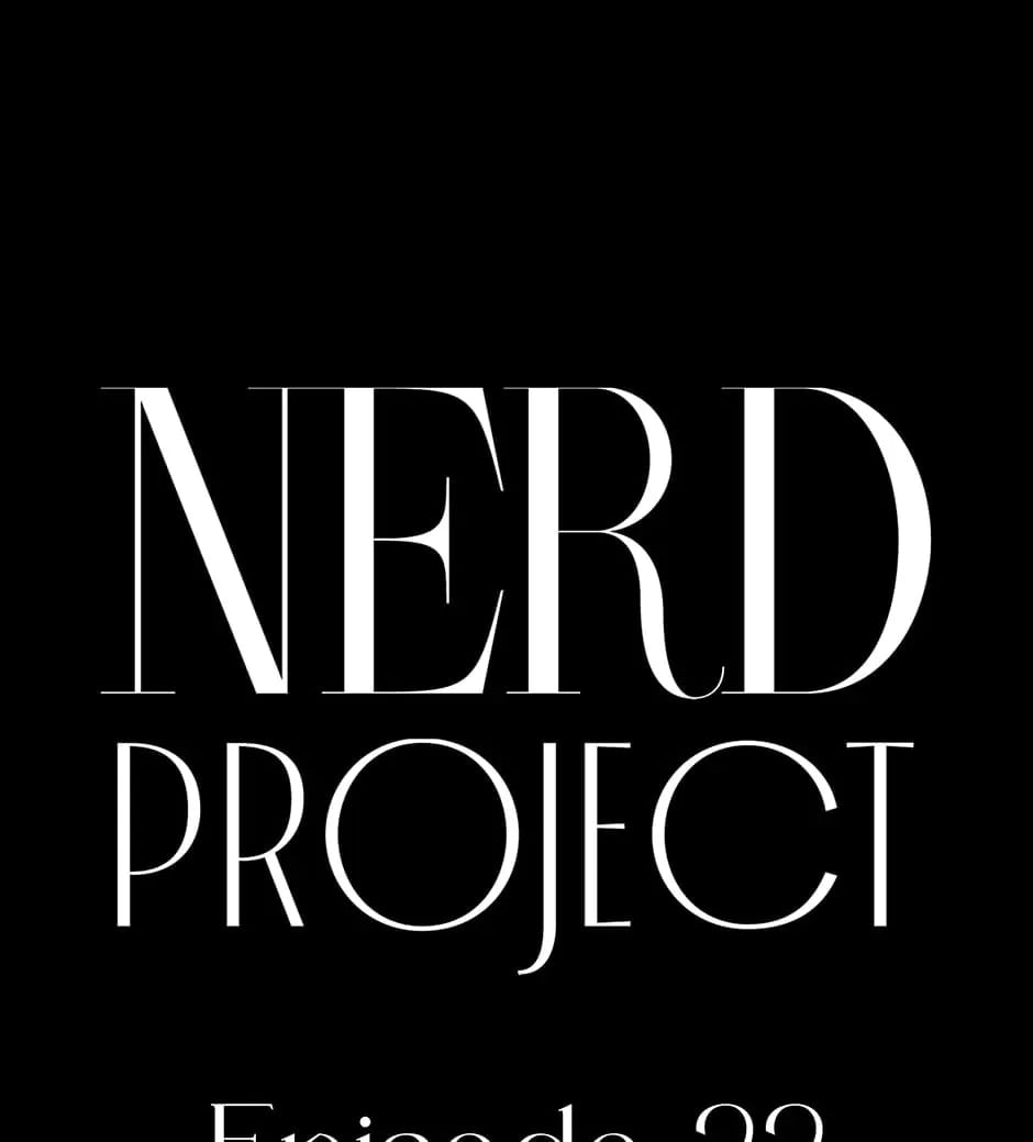Nerd Project, Chapter 22 image 16